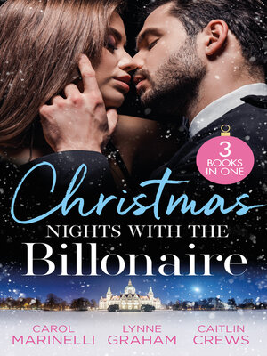 cover image of Christmas Nights With the Billionaire/The Billionaire's Christmas Cinderella/The Greek's Surprise Christmas Bride/Unwrapping the Innocent